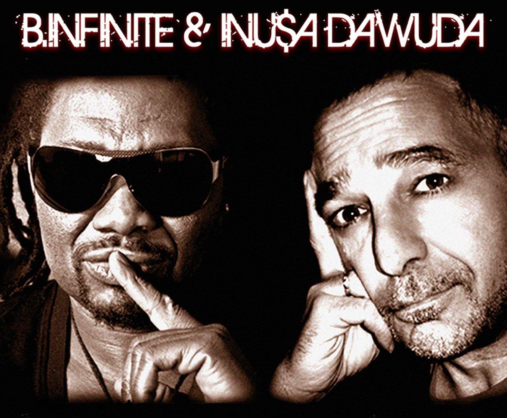 B.Infinite & Inusa Dawuda